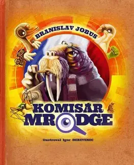 Rozprávky Komisár Mrodge - Branislav Jobus