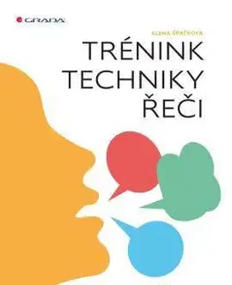 Rozvoj osobnosti Trénink techniky řeči - Alena Špačková