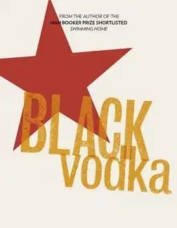 Cudzojazyčná literatúra Black Vodka - Ten Stories - Deborah Levy