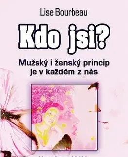 Motivačná literatúra - ostatné Kdo jsi? - Lise Bourbeau,Martin Uvíra