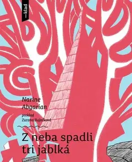 Svetová beletria Z neba spadli tri jablká - Narine Abgarian