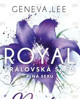 Erotická beletria Royal Královská Sága 6: Pouto - Geneva Lee