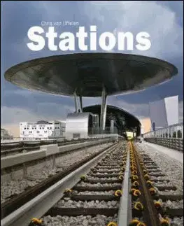Architektúra Stations - Chris van Uffelen