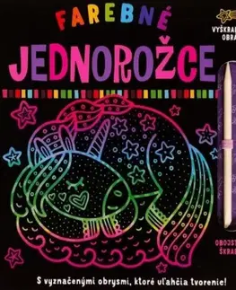 Pre deti a mládež - ostatné Farebné jednorožce - Vyškrabovacie obrázky - Kolektív autorov