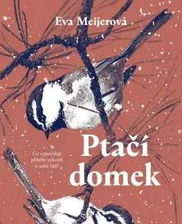 Historické romány Ptačí domek - Eva Meijer