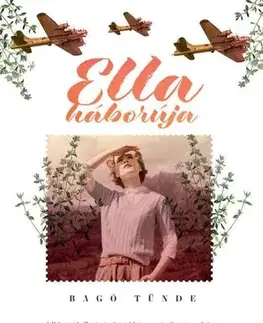 Svetová beletria Ella háborúja - Bagó Tünde