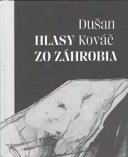 Slovenská beletria Hlasy zo záhrobia - Dušan Kováč