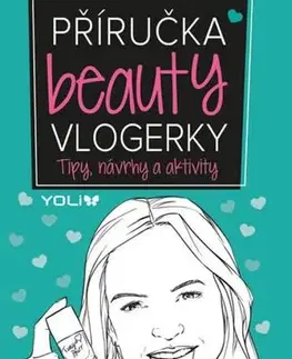 Krása, móda, kozmetika Příručka beauty vlogera - Jones Frankie