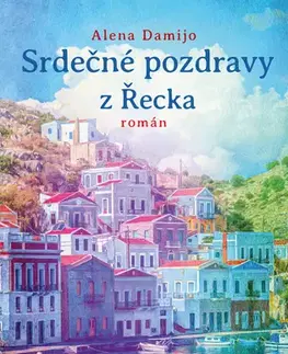 Humor a satira Srdečné pozdravy z Řecka - Alena Damijo
