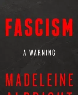 História - ostatné Fascism - Madeleine Albrightová