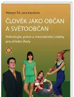 Učebnice pre SŠ - ostatné Člověk jako občan a světoobčan - Přemysl Šil