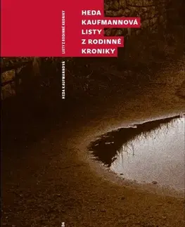 Biografie - ostatné Listy z rodinné kroniky - Heda Kaufmannová