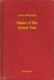 Svetová beletria Diane of the Green Van - Dalrymple Leona