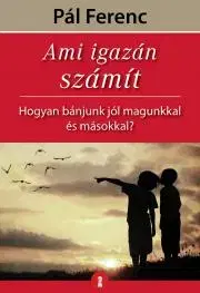 Rozvoj osobnosti Ami igazán számít - Pál Ferenc (Feri atya)