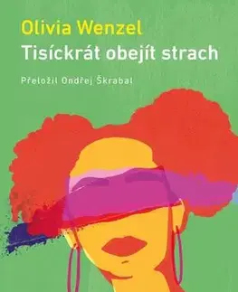 Romantická beletria Tisíckrát obejít strach - Olivia Wenzel