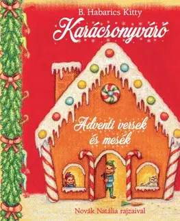 Rozprávky Karácsonyváró - Kitty B. Habarics