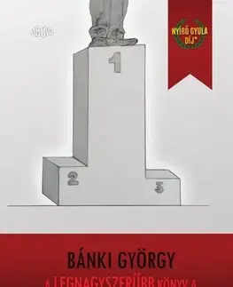 Odborná a náučná literatúra - ostatné A legnagyszerűbb könyv a nárcizmusról - György Bánki