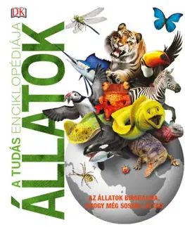 Príroda A tudás enciklopédiája - Állatok - Kolektív autorov