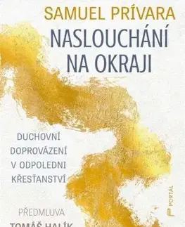 Kresťanstvo Naslouchání na okraji - Samuel Prívara