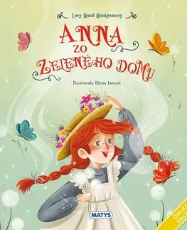 Pre dievčatá Detská klasika: Anna zo Zeleného domu - Lucy Maud Montgomery,Katarína Harvanová