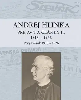 História Andrej Hlinka: Prejavy a články II. 1918 - 1938. Prvý zväzok 1918 - 1926 - Róbert Letz