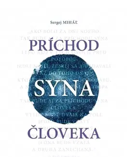 Kresťanstvo Príchod Syna človeka - Sergej Miháľ