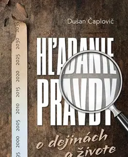 Slovenská beletria Hľadanie pravdy - Dušan Čaplovič