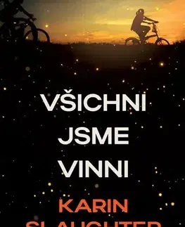 Detektívky, trilery, horory Všichni jsme vinni - Karin Slaughter
