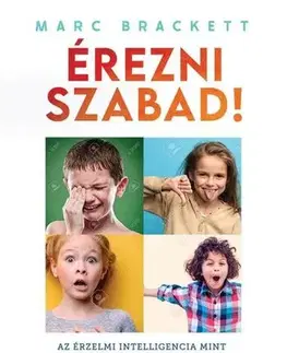 Rozvoj osobnosti Érezni szabad! - Marc Brackett,Zoltán Holbok