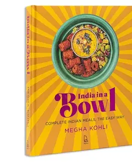 Ázijská India In A Bowl - Megha Kohli