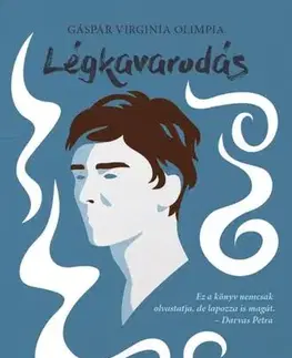 Sci-fi a fantasy Lélekboszorka Krónikák II: Légkavarodás - Gáspár Virginia Olimpia