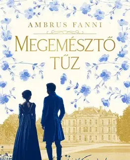 Romantická beletria Megemésztő tűz - Fanni Ambrus