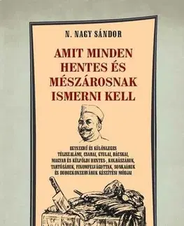 Mäso, Ryby Amit minden hentes és mészárosnak ismerni kell - Sándor N. Nagy