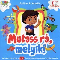 Príprava do školy, pracovné zošity Mutass rá, melyik - Deákné B. Katalin