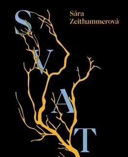 Česká beletria Svatá - Sára Zeithammerová