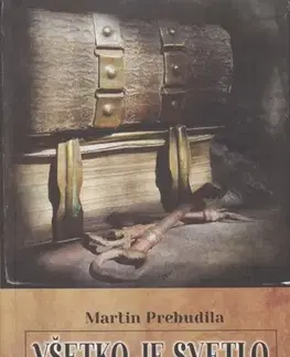Slovenská poézia Všetko je svetlo - Martin Prebudila