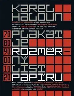 Dizajn, úžitkové umenie, móda Plakát je rozměrný list papíru - Karel Haloun