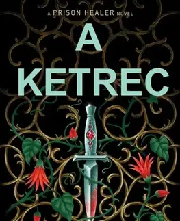Young adults A ketrec. The Prison Healer 2 - Lynette Noni