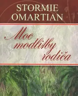 Náboženstvo - ostatné Moc modlitby rodiča - Stormie Omartian