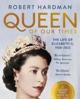 Osobnosti Queen of Our Times - Robert Hardman