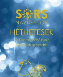 Ezoterika - ostatné Sorsnavigátor - Héthetesek - Gunagriha