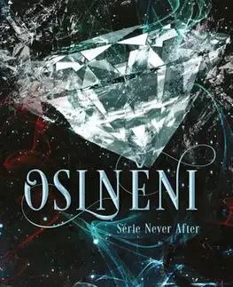 Sci-fi a fantasy Never After 4: Oslněni - Emily McIntire