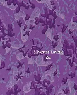 Romantická beletria Zu - Silvester Lavrík
