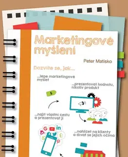 Psychológia, etika Marketingové myšlení, 2.vydání - Peter Matisko