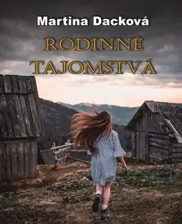 Romantická beletria Rodinné tajomstvá - Martina Dacková