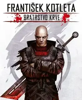 Sci-fi a fantasy Bratrstvo krve: Fakt hustej nářez - František Kotleta