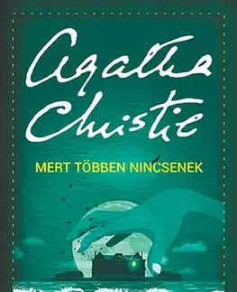 Detektívky, trilery, horory Mert többen nincsenek - Agatha Christie
