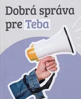 Duchovný rozvoj Dobrá správa pre Teba - Elena Gašparíková-Brezányová