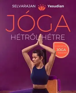 Joga, meditácia Jóga hétről hétre - Yesudian Selvarajan