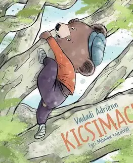 Rozprávky Kicsimackó - Adrienn Vadadi